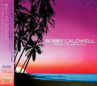 Bobby Caldwell - Perfect Island Nights (2005) {Japan 1st Press}