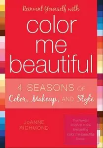 Reinvent Yourself with Color Me Beautiful: Four Seasons of Color, Makeup, and Style [Repost]