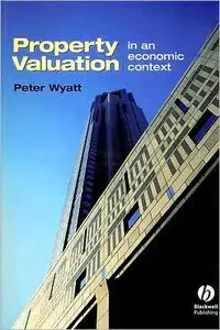 Property Valuation: In an Economic Context (repost)