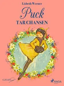 «Puck tar chansen» by Lisbeth Werner