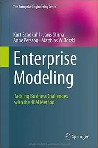 Enterprise Modeling: Tackling Business Challenges with the 4em Method