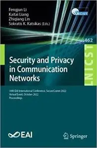 Security and Privacy in Communication Networks: 18th EAI International Conference, SecureComm 2022, Virtual Event, Octob
