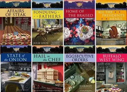 A White House Chef Mystery series by Julie Hyzy