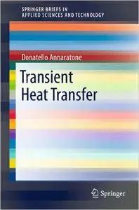 Donatello Annaratone - Transient  Heat  Transfer