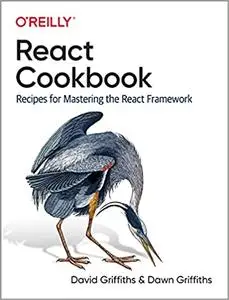 React Cookbook: Recipes for Mastering the React Framework