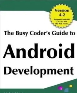 The Busy Coder's Guide to Android Development, Version 4.2