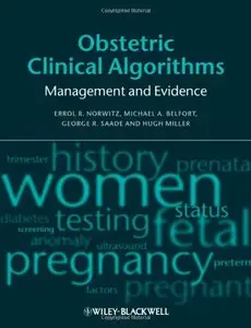 Obstetric Clinical Algorithms: Management and Evidence (repost)