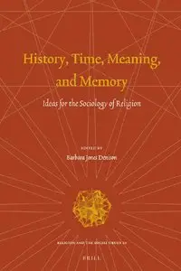 History, Time, Meaning, and Memory: Ideas for the Sociology of Religion (repost)