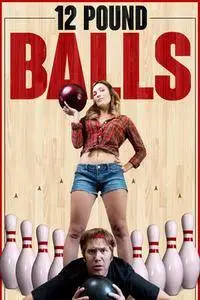 12 Pound Balls (2017)