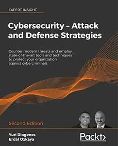 Cybersecurity - Attack and Defense Strategies - Second Edition (repost)