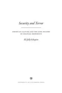 Security and Terror: American Culture and the Long History of Colonial Modernity