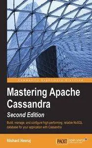 Mastering Apache Cassandra - Second Edition [Repost]