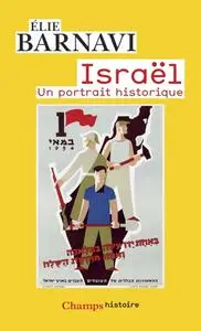 Élie Barnavi, "Israël: Un portrait historique"