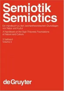 Semiotik., Bd. 3 / Semiotics, Vol. 3