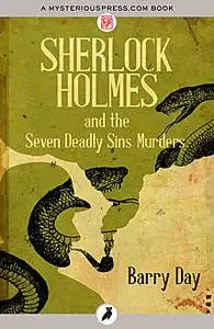 «Sherlock Holmes and the Seven Deadly Sins Murders» by Barry Day