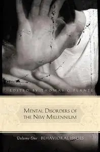 Mental Disorders of the New Millennium, 3 volumes (Repost)