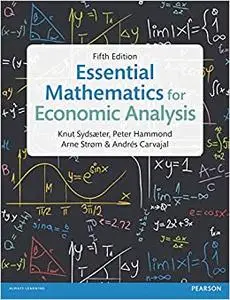 Essential Mathematics for Economic Analysis (Repost)