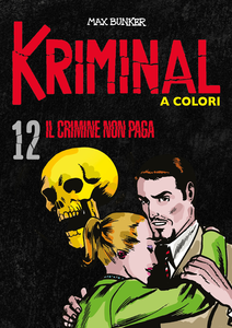 Kriminal - Volume 12 - Il Crimine Non Paga