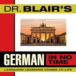 «Dr. Blair's German in No Time» by Dr. Robert Blair