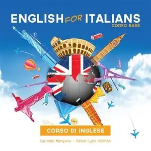 «Corso di Inglese, English for Italians, Corso Base» by Debra Lynn Hillman, Carmelo Mangano