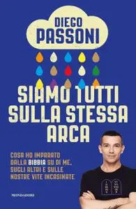 Diego Passoni - Siamo tutti sulla stessa arca