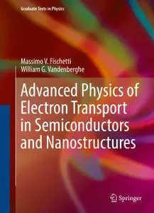 Advanced Physics of Electron Transport in Semiconductors and Nanostructures (Repost)