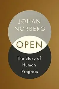 Open: The Story of Human Progress