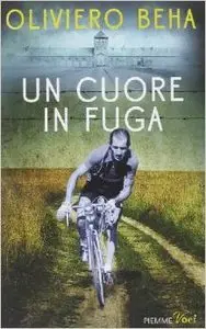 Oliviero Beha – Un cuore in fuga