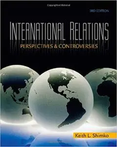 International Relations: Perspectives and Controversies Ed 3