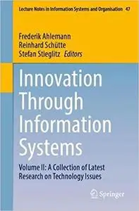 Innovation Through Information Systems: Volume II