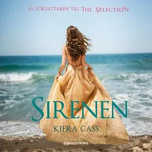 «Sirenen» by Kiera Cass