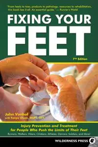 Fixing Your Feet: Injury Prevention and Treatment for Athletes, 7th Edition