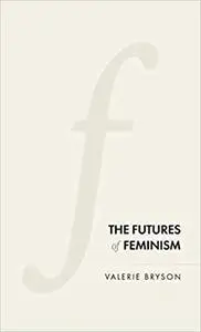 The futures of feminism