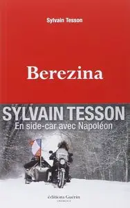 Sylvain Tesson, "Berezina"