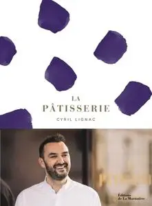 Cyril Lignac, "La pâtisserie"