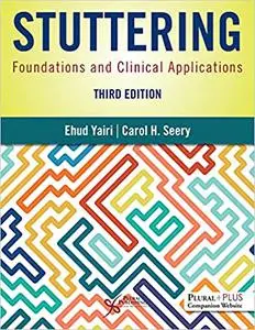 Stuttering: Foundations and Clinical Applications, 3rd Edition