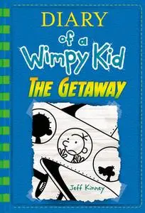 «The Getaway (Diary of a Wimpy Kid Book 12)» by Jeff Kinney