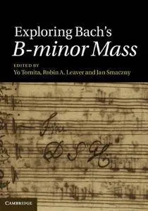 Exploring Bach's B-minor Mass