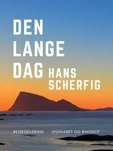 «Den lange dag» by Hans Scherfig