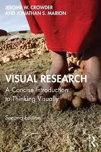 Visual Research: A Concise Introduction to Thinking Visually, 2nd Edition