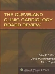 The Cleveland Clinic Cardiology Board Review [Repost]