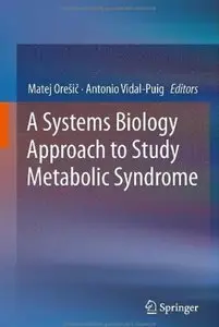 A Systems Biology Approach to Study Metabolic Syndrome [Repost]