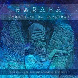 Baraka - Zarathushtra Mantras (2017)