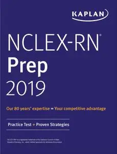 NCLEX-RN Prep 2019: Practice Test + Proven Strategies (Kaplan Test Prep)