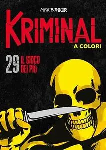Kriminal A Colori 29 - Il gioco dei più (RCS 2021-03)