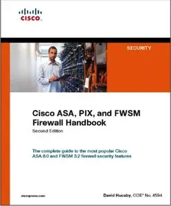 Cisco ASA, PIX, and FWSM Firewall Handbook, 2 Ed