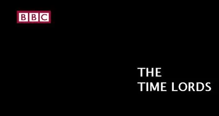 BBC - The Time Lords 