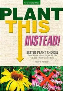 Plant This Instead!