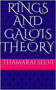 RINGS AND GALOIS THEORY