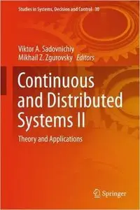 Continuous and Distributed Systems II: Theory and Applications (Repost)
